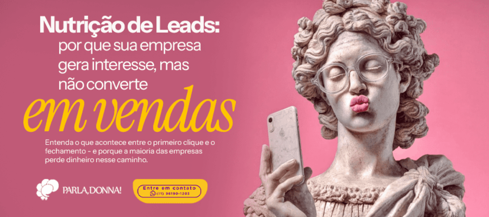 Nutrição de Leads: por que sua empresa gera interesse, mas não converte em vendas